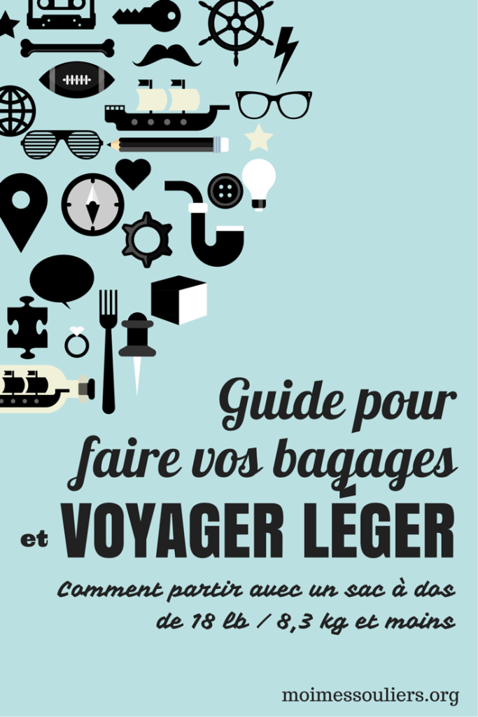 Guide Pour Faire Vos Bagages Et Voyager Léger (18 Livres)