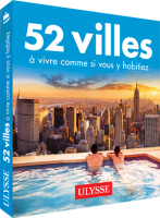 52 villes à vivre comme si vous y habitiez - Ulysse