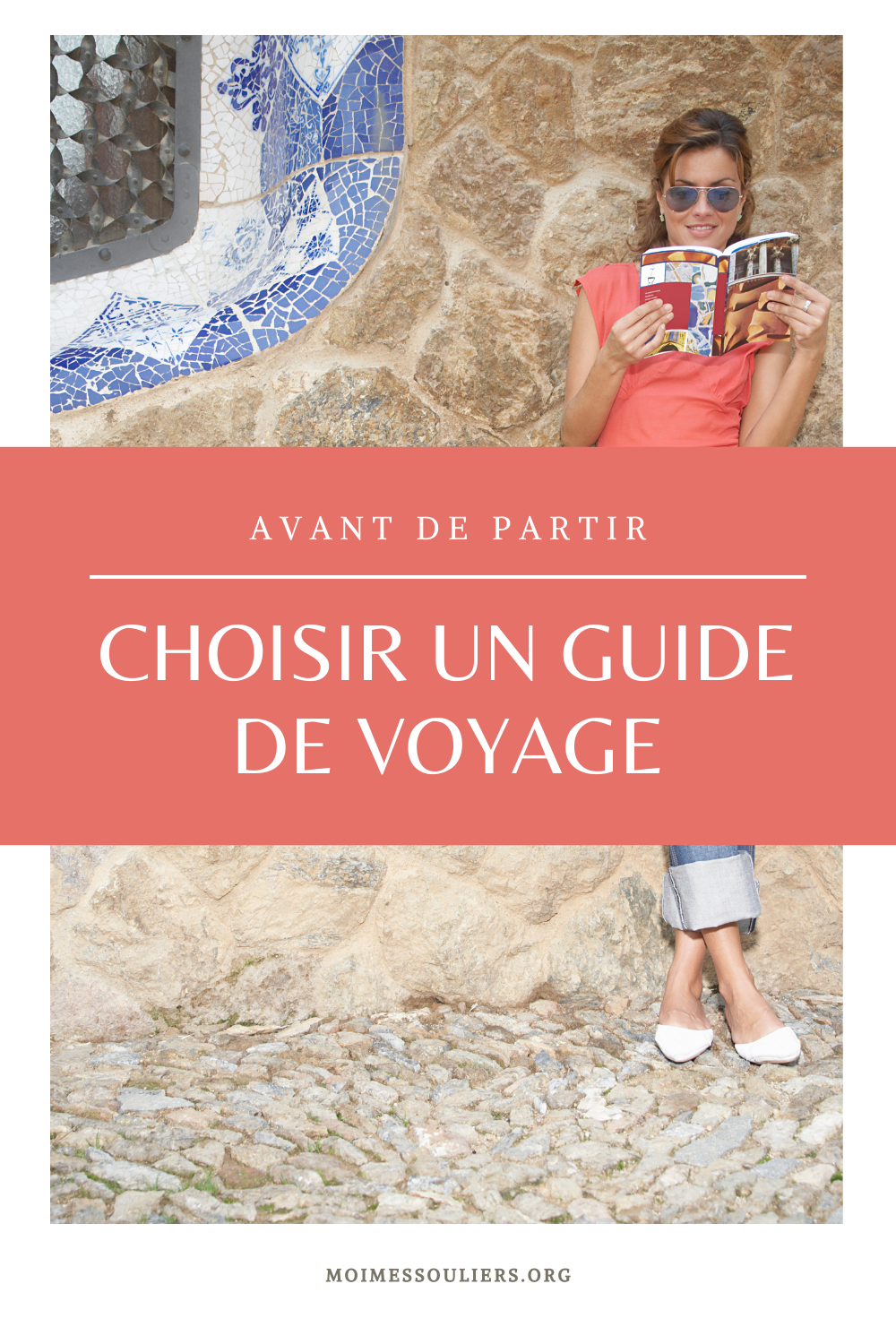 Avant De Partir : Choisir Un Guide De Voyage - Moi, Mes Souliers