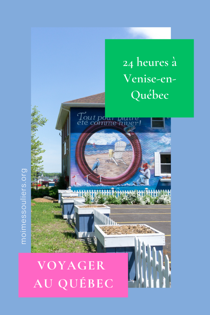 Voyager au Québec: 24 heures à Venise-en-Québec