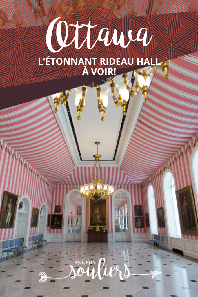 L'étonnant Rideau Hall à Ottawa