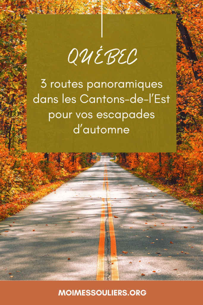 3 routes panoramiques dans les Cantons-de-l'Est pour une escapade d'automne au Québec