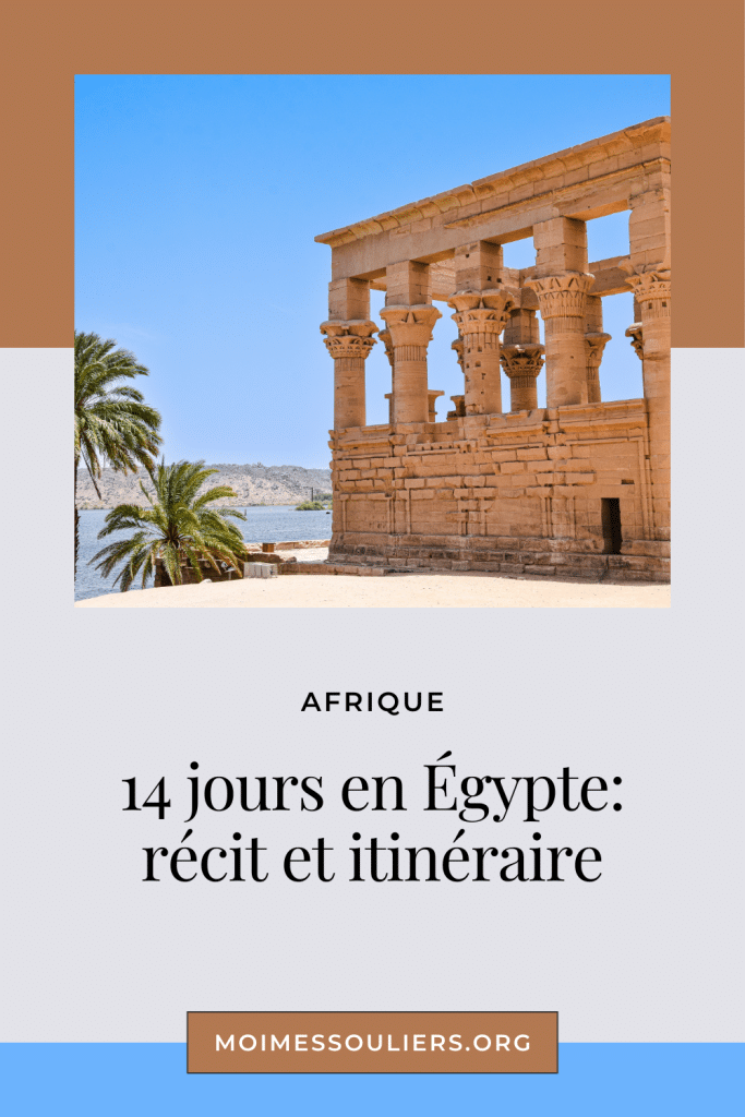 14 jours en Égypte: récit et itinéraire