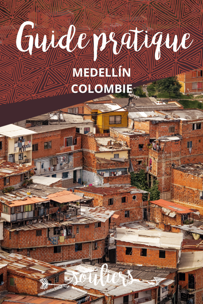 Guide pratique pour visiter Medellin en Colombie